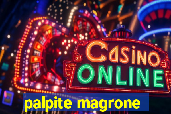 palpite magrone